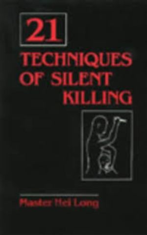 21 Techniques of Silent Killing Master Hei Long-books.boomthemarket.com